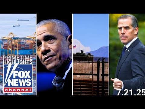 Fox News Highlights – July 21, 2025