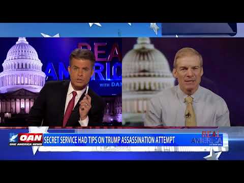 SECRET SERVICE FAILURE? JIM JORDAN RESPONDS TO TRUMP ASSASSINATION ATTEMPT ON REAL AMERICA