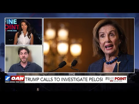 Trump Demands Pelosi Be Investigated For Insider Trading | Chanel Rion – Fine Point w/ Chris Josephs