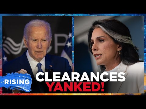 Tulsi Gabbard REVOKES DOZENS Of Security Clearances, Some With TIES To Biden | RISING