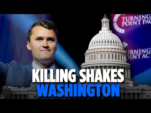 ASSASSINATION Of Charlie Kirk Sends Shock Waves Through Washington | TRENDING