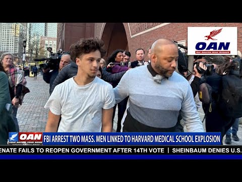 FBI ARRESTS 2 IN HARVARD MEDICAL SCHOOL EXPLOSION CASE