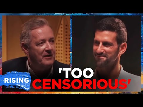 Piers Morgan APOLOGIZES To Novak Djokovic For BLASTING HIM Over COVID Vaccine | RISING