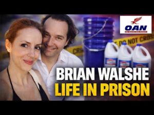 LIFE WITHOUT PAROLE FOR BRIAN WALSHE AFTER CHILLING EVIDENCE REVEALED