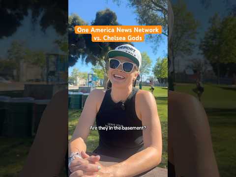 One America News Network vs. Chelsea Gods