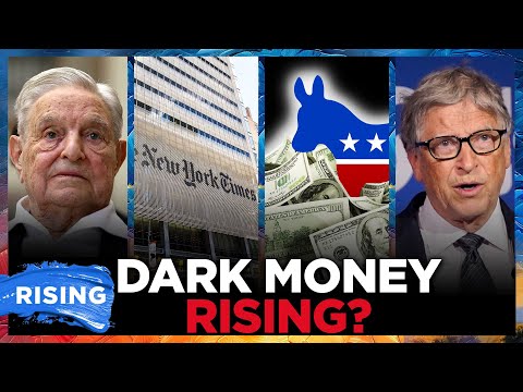 NYT: Dem campaigns being funded by more dark money than ever before | RISING