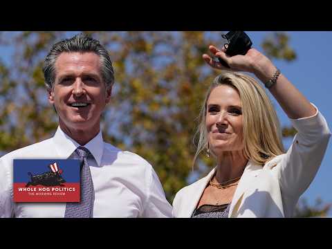 Why Republicans are focusing on Gavin Newsom’s wife ahead of 2028 | WHOLE HOG POLITICS