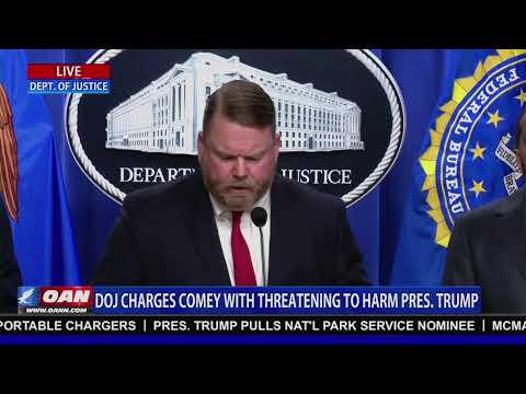 LIVE: DOJ Charges Comey with Threatening To Harm President Trump
