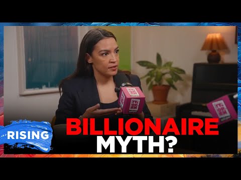 AOC criticized by right for saying you can’t earn a billion dollars without exploitation | RISING