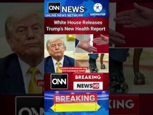 White House Releases Trump’s New Health Report