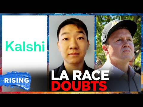 Kalshi URGES influencers DELETE posts suggesting LA Mayoral race FRAUD as Pratt CRATERS | RISING