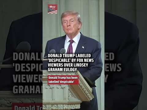 Donald Trump labeled 'despicable' by Fox News viewers over Lindsey Graham eulogy