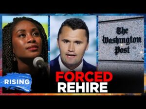 WaPo ORDERED to REHIRE columnist who said Charlie Kirk ‘ESPOUSED VIOLENCE’ | RISING
