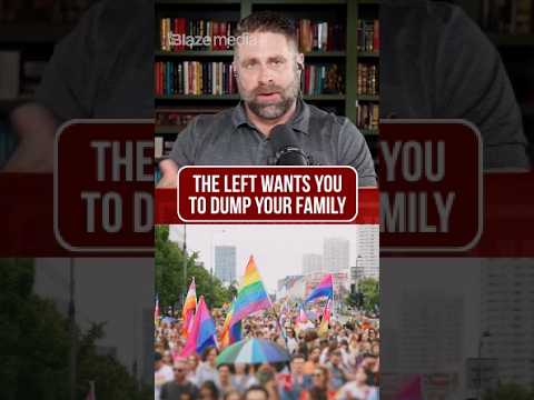 The left wants you to DUMP your family