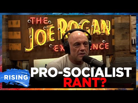 Joe Rogan goes FULL SOCIALISM?! | RISING