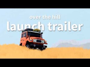 over the hill – Launch Trailer – OUT NOW!